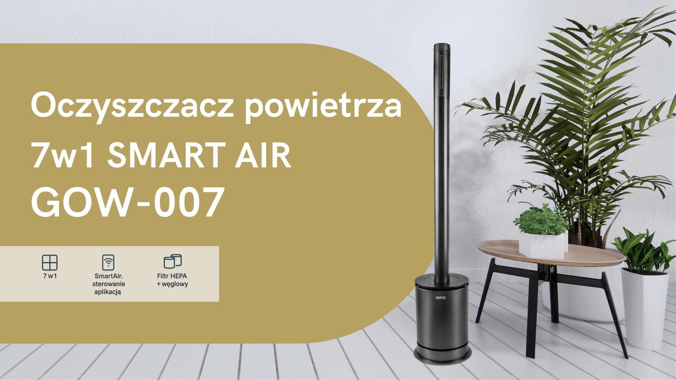 Poznaj zalety naszego wielofunkcyjnego oczyszczacza powietrza GOTIE GOW-007.